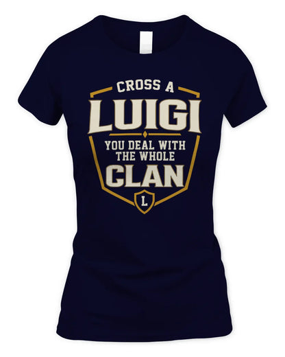 LUIGI NT1-K008 Cross A/An NAME, You Deal With the Whole Clan | Personalized Vintage T-Shirt - Women's Standard T-Shirt - Navy