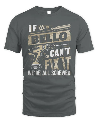 BELLO TX03 P02 - Personalized Handyman Mechanic Shirt “If NAME Can’t Fix It, We’re All Screwed” - Unisex Standard T-Shirt - Charcoal