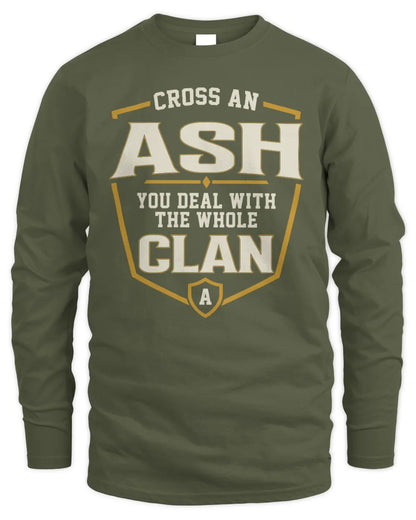 ASH NT1-K008 Cross A/An NAME, You Deal With the Whole Clan | Personalized Vintage T-Shirt - Men's Long Sleeved T-Shirt - Military Green