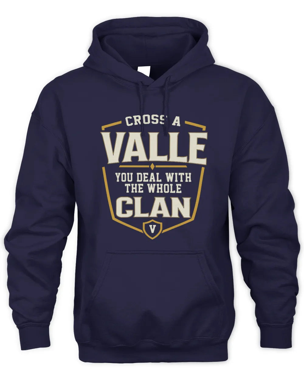 VALLE NT1-K008 Cross A/An NAME, You Deal With the Whole Clan | Personalized Vintage T-Shirt - Unisex Hoodie - Navy