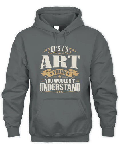 ART P08 TH51 - Personalized “It’s a/an [NAME] Thing – You Wouldn’t Understand” Shirt - Unisex Hoodie - Charcoal