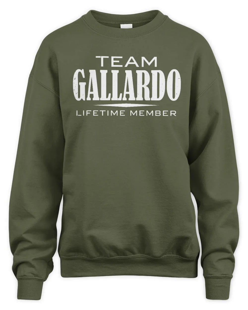 GALLARDO BL62-K4-128 - Personalized “Team NAME Lifetime Member” - Unisex Sweatshirt - Military Green