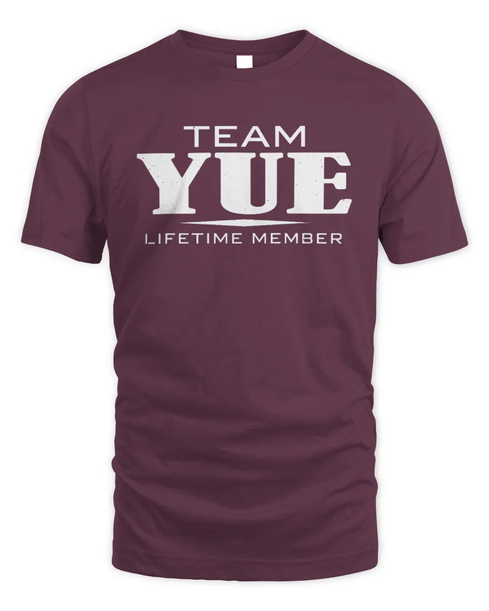 YUE BL62-K4-128 - Personalized “Team NAME Lifetime Member” - Unisex Standard T-Shirt - Maroon