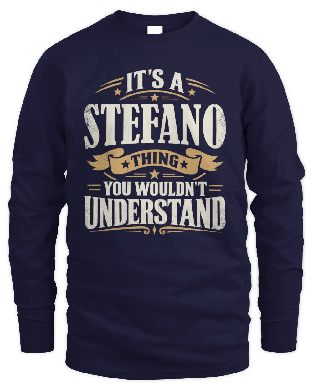 STEFANO P08 TH51 - Personalized “It’s a/an [NAME] Thing – You Wouldn’t Understand” Shirt - Men's Long Sleeved T-Shirt - Navy