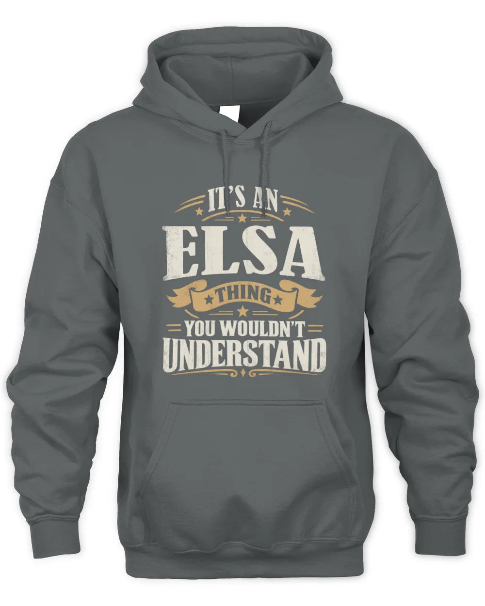 ELSA P08 TH51 - Personalized “It’s a/an [NAME] Thing – You Wouldn’t Understand” Shirt - Unisex Hoodie - Charcoal
