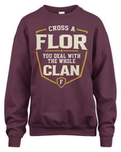 FLOR NT1-K008 Cross A/An NAME, You Deal With the Whole Clan | Personalized Vintage T-Shirt - Unisex Sweatshirt - Maroon