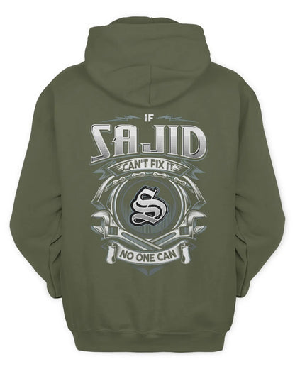 SAJID AP81-K4-626 - Personalized Ahmed Quote Apparel “If Ahmed Can't Fix It, No One Can” - Unisex Hoodie - Military Green