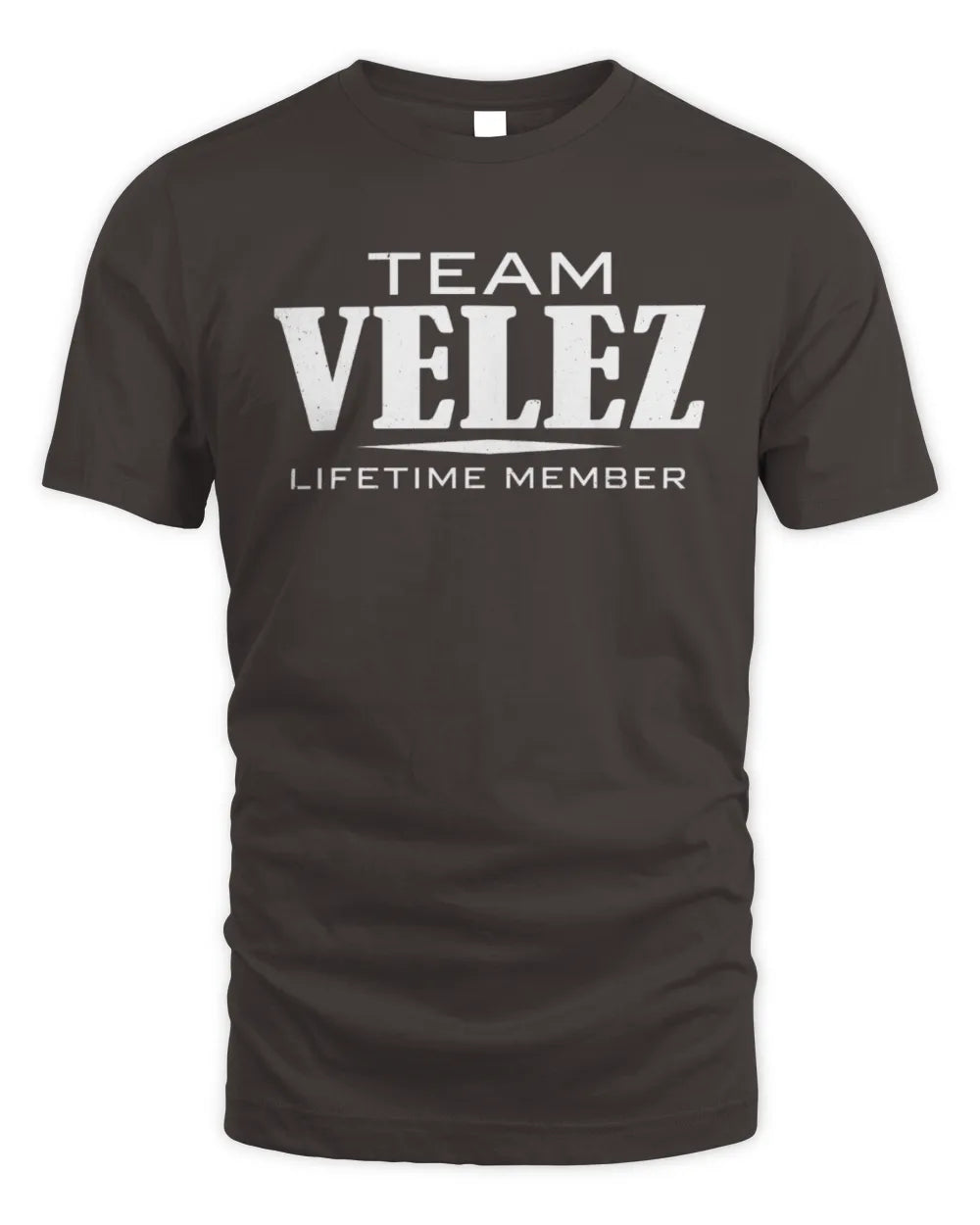 VELEZ BL62-K4-128 - Personalized “Team NAME Lifetime Member” - Unisex Standard T-Shirt - Dark Chocolate