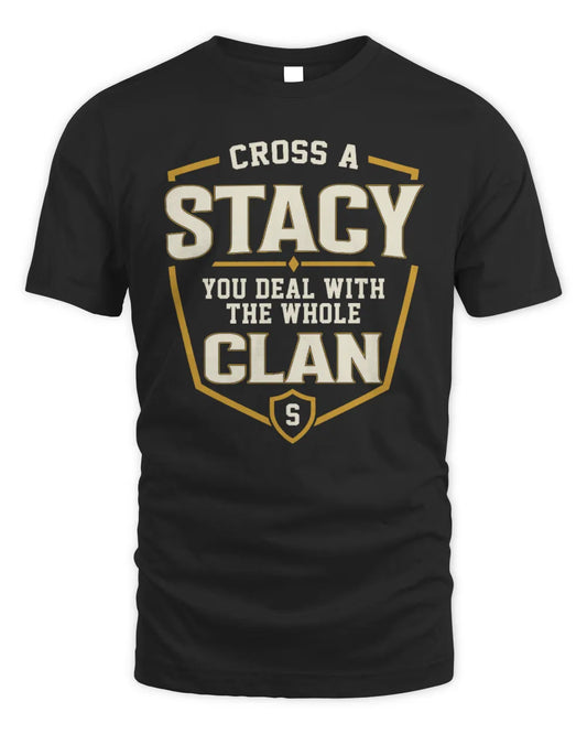 STACY NT1-K008 Cross A/An NAME, You Deal With the Whole Clan | Personalized Vintage T-Shirt - Unisex Standard T-Shirt - Black