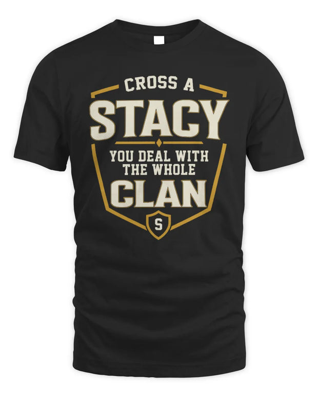 STACY NT1-K008 Cross A/An NAME, You Deal With the Whole Clan | Personalized Vintage T-Shirt
