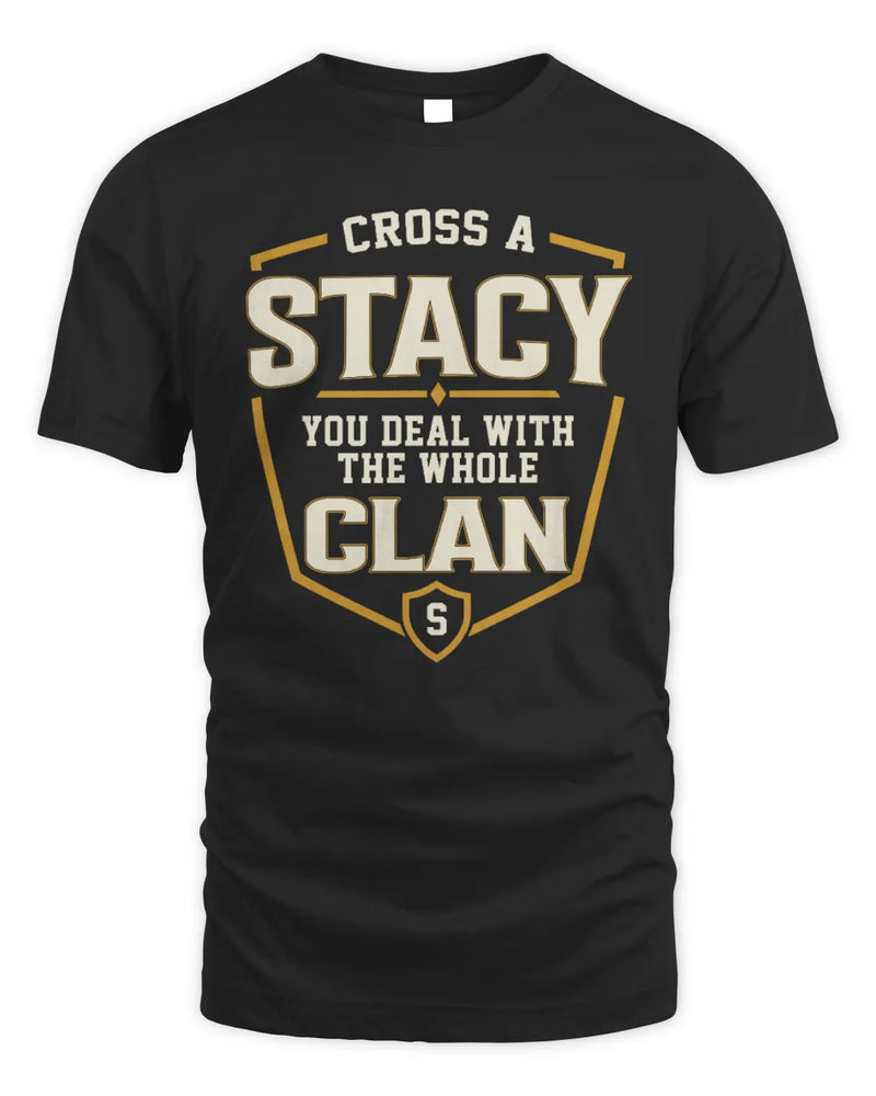 STACY NT1-K008 Cross A/An NAME, You Deal With the Whole Clan | Personalized Vintage T-Shirt - Unisex Standard T-Shirt - Black