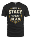 STACY NT1-K008 Cross A/An NAME, You Deal With the Whole Clan | Personalized Vintage T-Shirt