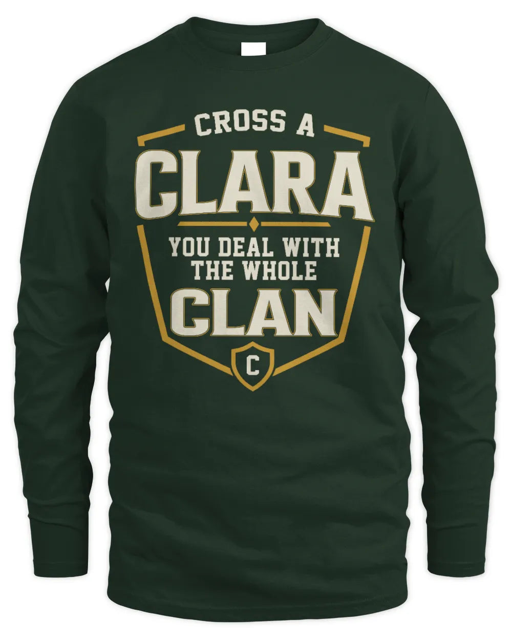 CLARA NT1-K008 Cross A/An NAME, You Deal With the Whole Clan | Personalized Vintage T-Shirt - Men's Long Sleeved T-Shirt - Forest Green
