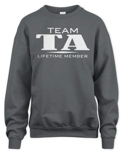 TA BL62-K4-128 - Personalized “Team NAME Lifetime Member” - Unisex Sweatshirt - Charcoal
