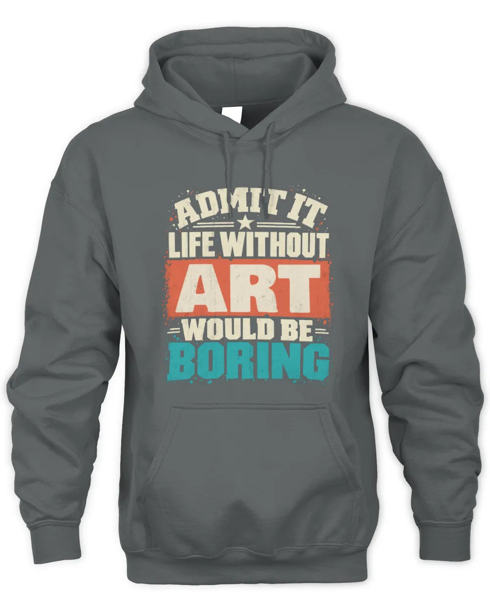 ART P02-TH11-226 Personalized Admit It Life Without [Name] Would Be Boring T-Shirt - Custom Name Funny Gift - Unisex Hoodie - Charcoal