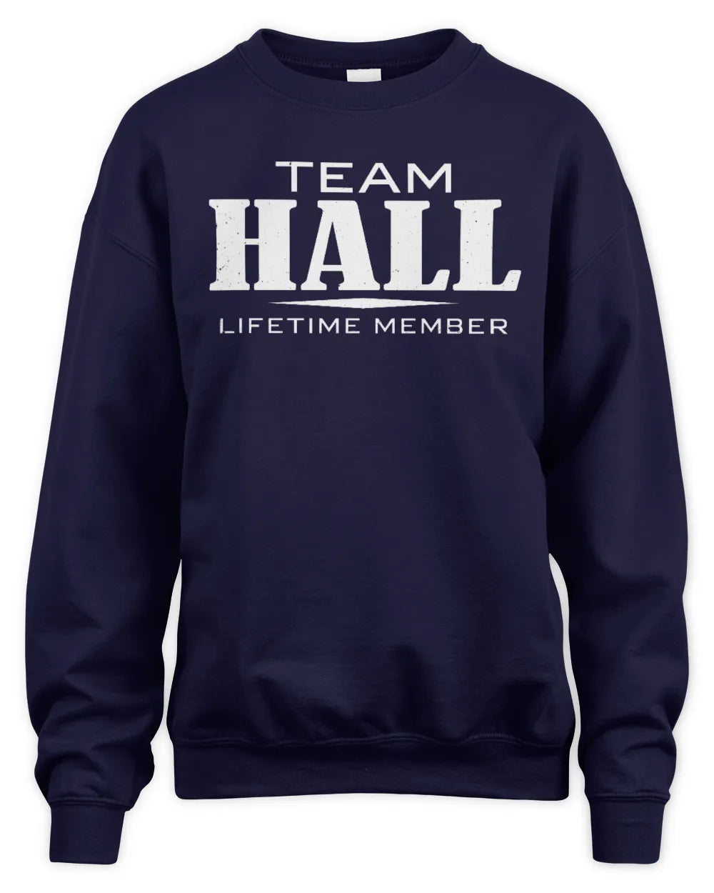 HALL BL62-K4-128 - Personalized “Team NAME Lifetime Member” - Unisex Sweatshirt - Navy