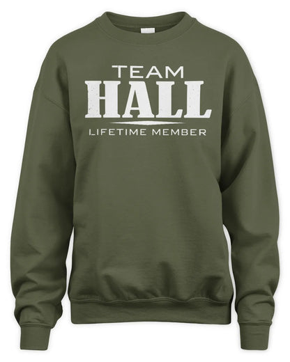 HALL BL62-K4-128 - Personalized “Team NAME Lifetime Member” - Unisex Sweatshirt - Military Green