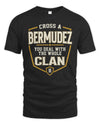 BERMUDEZ NT1-K008 Cross A/An NAME, You Deal With the Whole Clan | Personalized Vintage T-Shirt