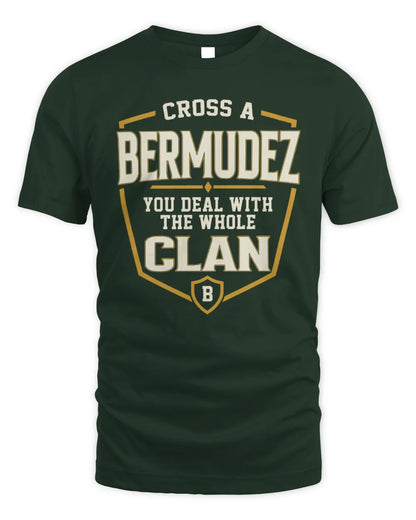 BERMUDEZ NT1-K008 Cross A/An NAME, You Deal With the Whole Clan | Personalized Vintage T-Shirt - Unisex Standard T-Shirt - Forest Green