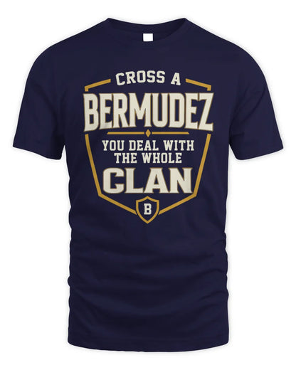 BERMUDEZ NT1-K008 Cross A/An NAME, You Deal With the Whole Clan | Personalized Vintage T-Shirt - Unisex Standard T-Shirt - Navy