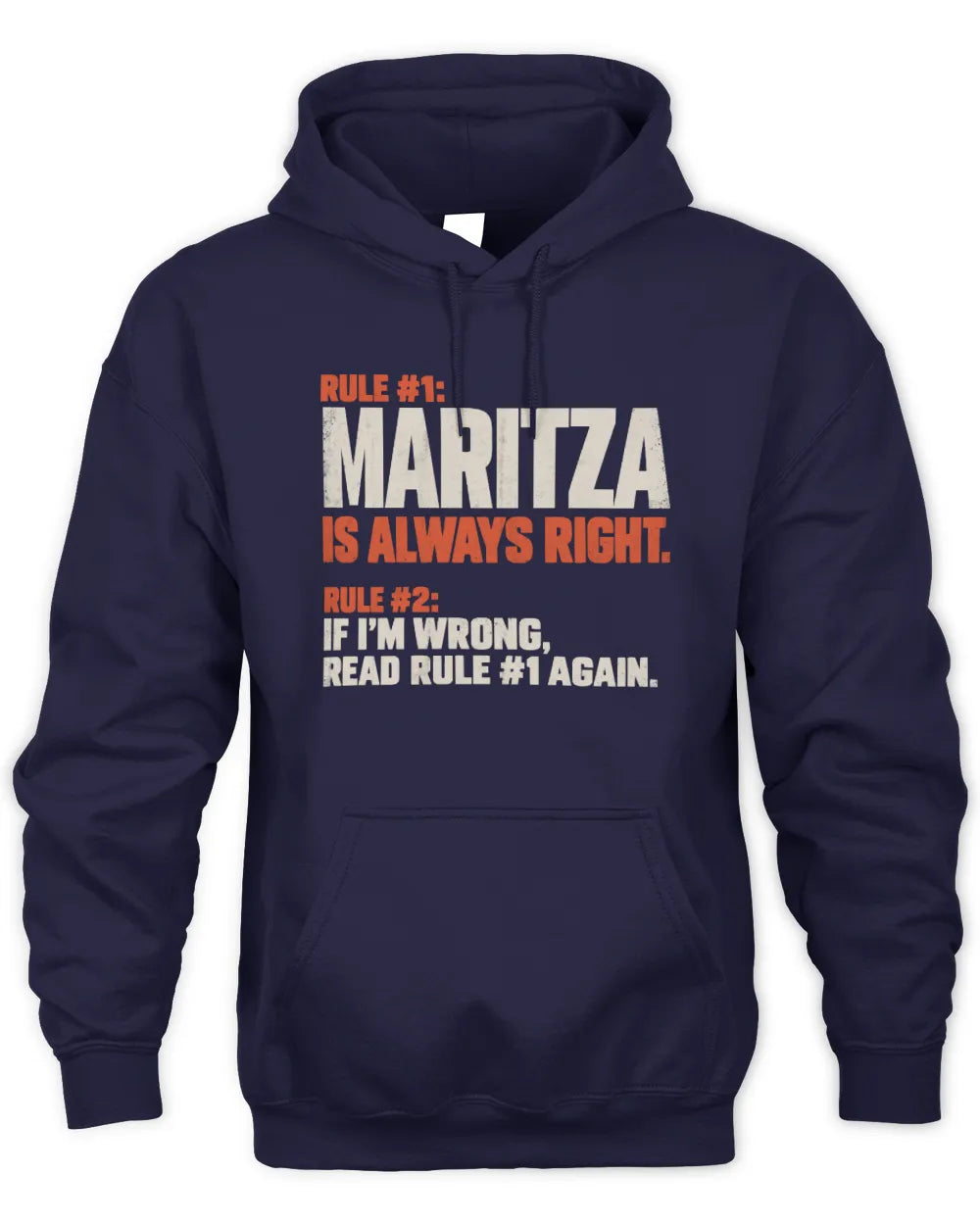 MARITZA NP1-H006 
Always Right Personalized Name T-Shirt – Funny Custom Name Shirt - Unisex Hoodie - Navy
