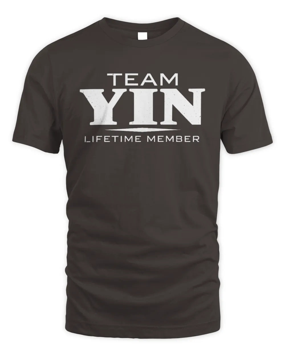 YIN BL62-K4-128 - Personalized “Team NAME Lifetime Member” - Unisex Standard T-Shirt - Dark Chocolate