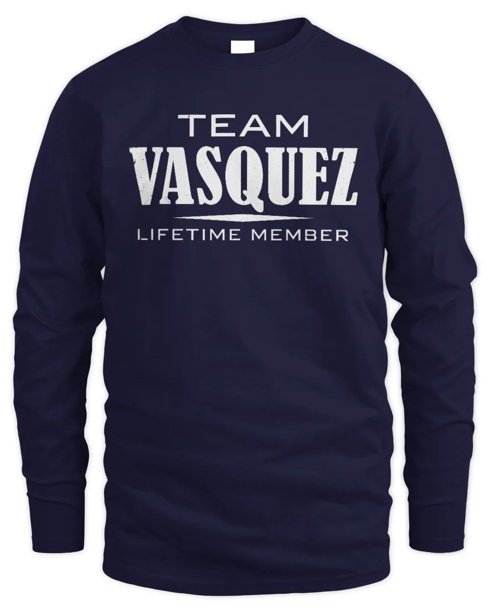VASQUEZ BL62-K4-128 - Personalized “Team NAME Lifetime Member” - Men's Long Sleeved T-Shirt - Navy