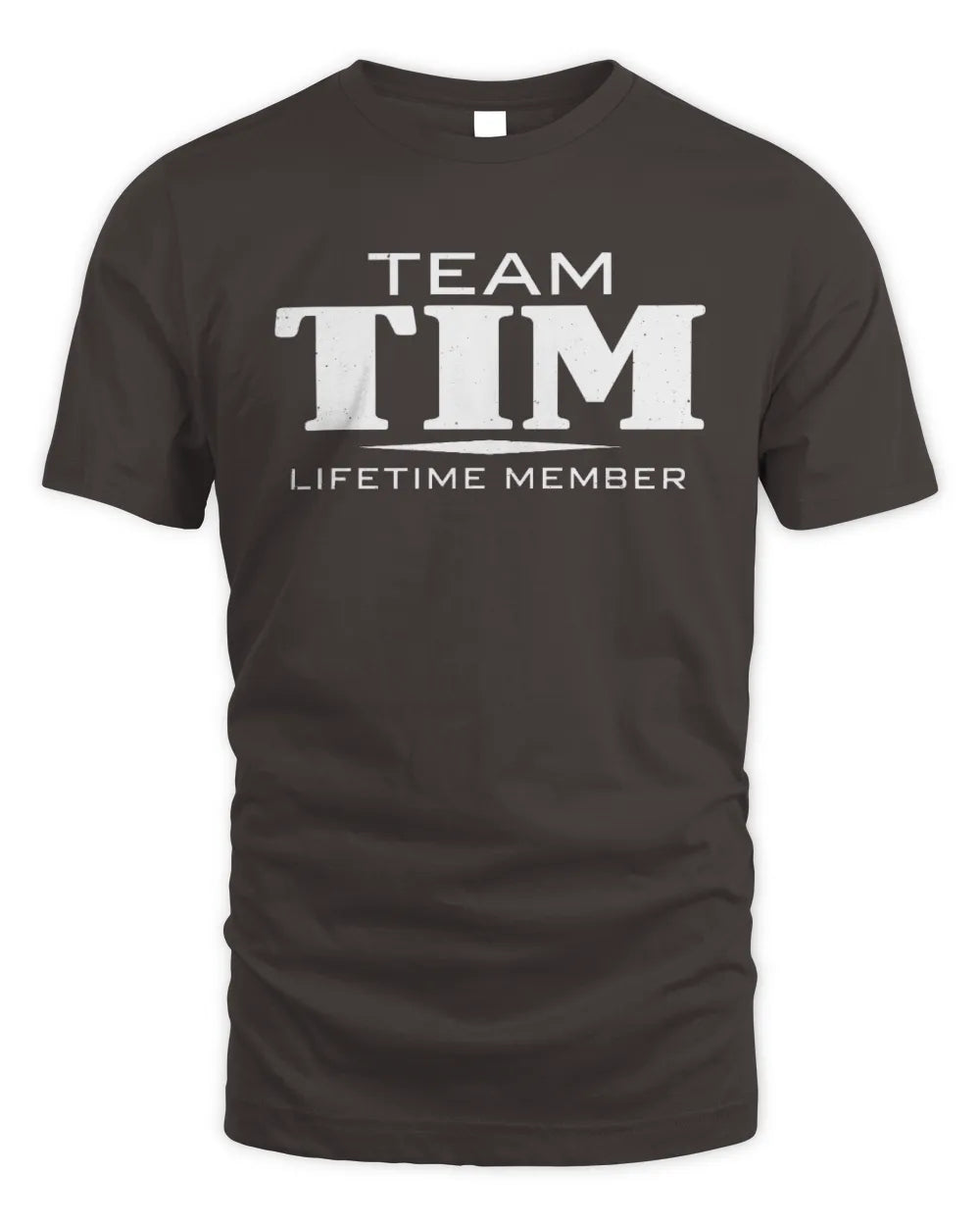 TIM BL62-K4-128 - Personalized “Team NAME Lifetime Member” - Unisex Standard T-Shirt - Dark Chocolate
