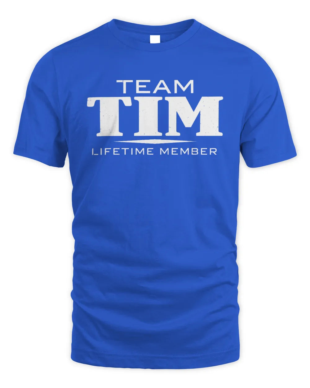 TIM BL62-K4-128 - Personalized “Team NAME Lifetime Member” - Unisex Standard T-Shirt - Royal