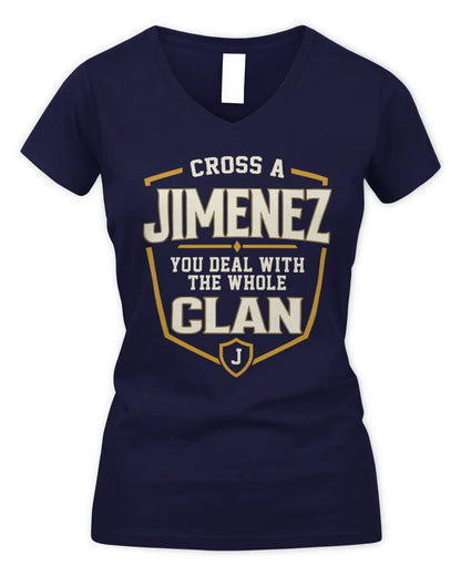 JIMENEZ NT1-K008 Cross A/An NAME, You Deal With the Whole Clan | Personalized Vintage T-Shirt - Women's V-Neck T-Shirt - Navy