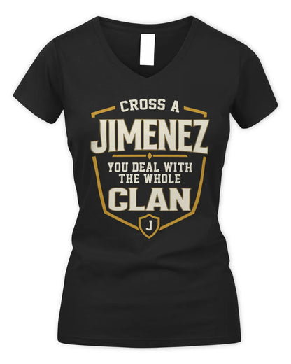 JIMENEZ NT1-K008 Cross A/An NAME, You Deal With the Whole Clan | Personalized Vintage T-Shirt - Women's V-Neck T-Shirt - Black