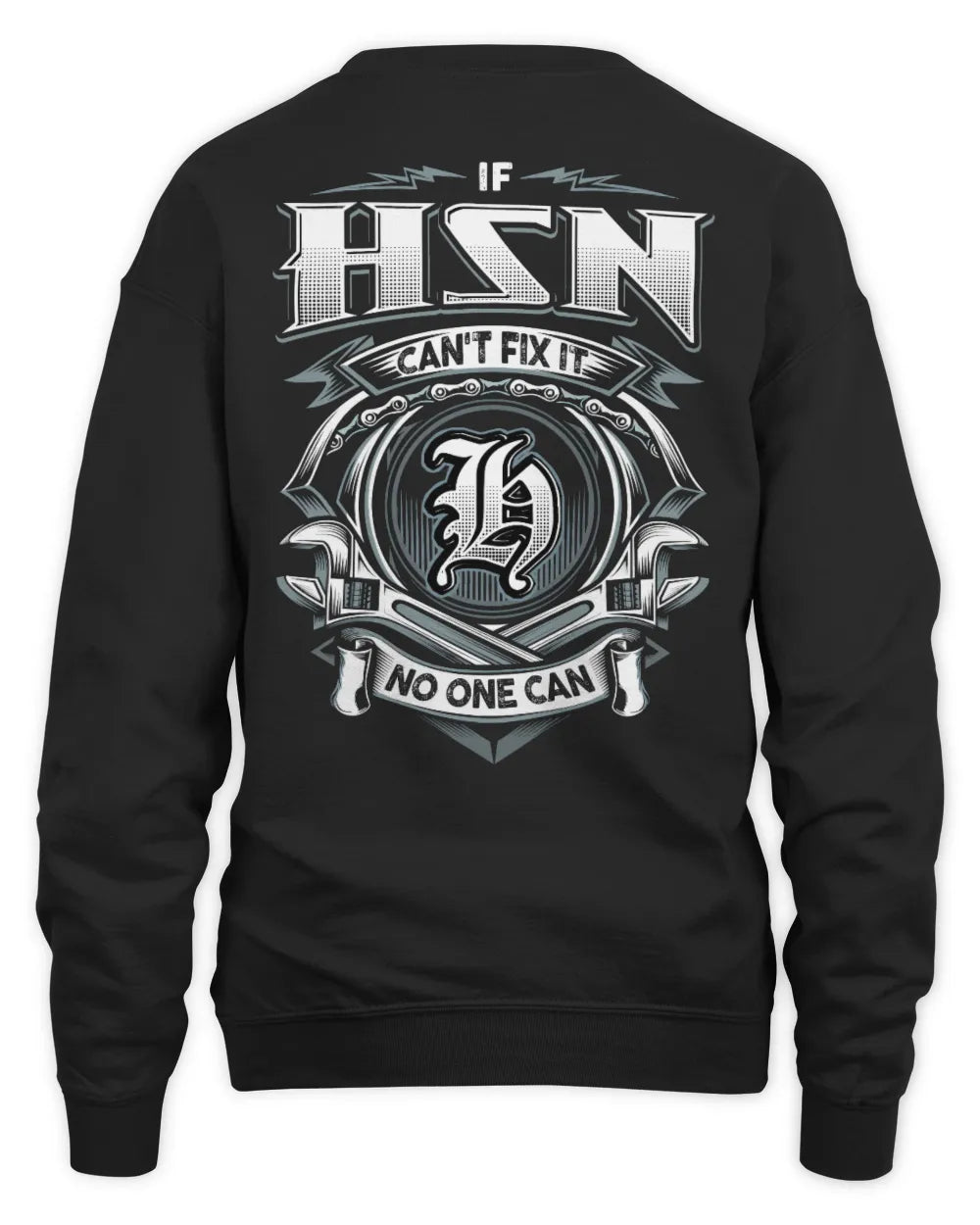 HSN AP81-K4-626 - Personalized Ahmed Quote Apparel “If Ahmed Can't Fix It, No One Can” - Unisex Sweatshirt - Black
