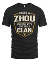 ZHOU NT1-K008 Cross A/An NAME, You Deal With the Whole Clan | Personalized Vintage T-Shirt