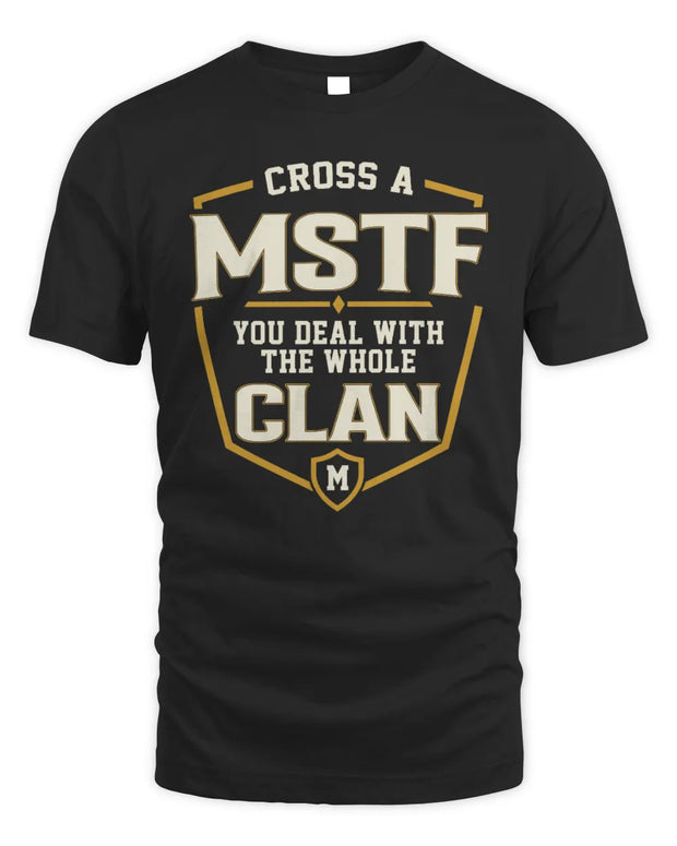MSTF NT1-K008 Cross A/An NAME, You Deal With the Whole Clan | Personalized Vintage T-Shirt