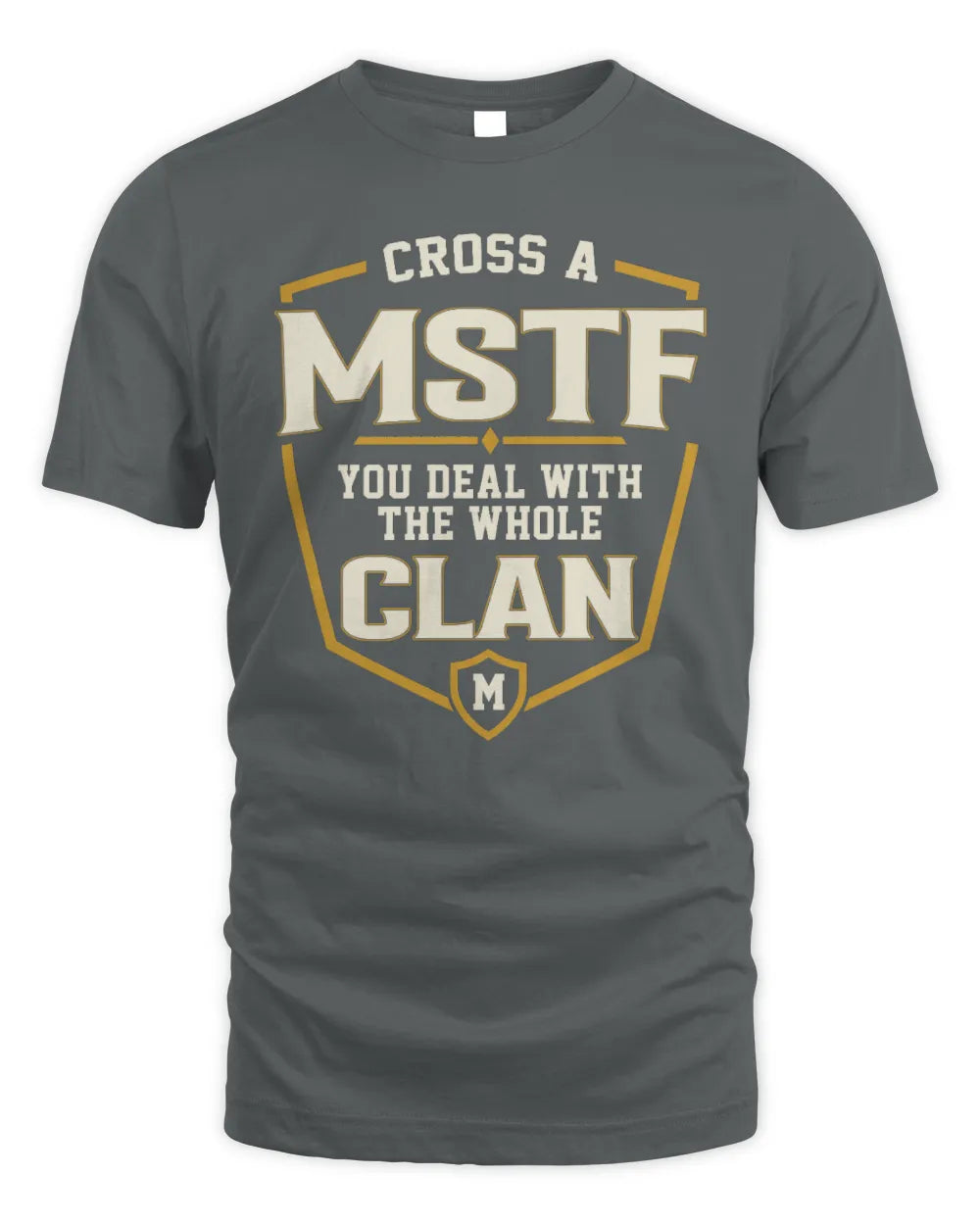 MSTF NT1-K008 Cross A/An NAME, You Deal With the Whole Clan | Personalized Vintage T-Shirt - Unisex Standard T-Shirt - Charcoal