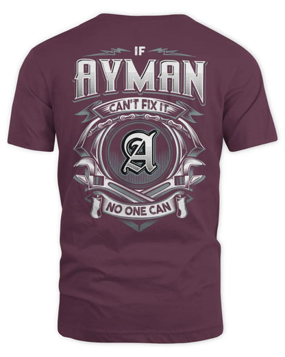 AYMAN AP81-K4-626 - Personalized Ahmed Quote Apparel “If Ahmed Can't Fix It, No One Can” - Unisex Standard T-Shirt - Maroon