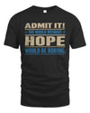 HOPE TP68-K2-968 – Personalized Funny Quote Apparel “The World Without NAME Would Be Boring”