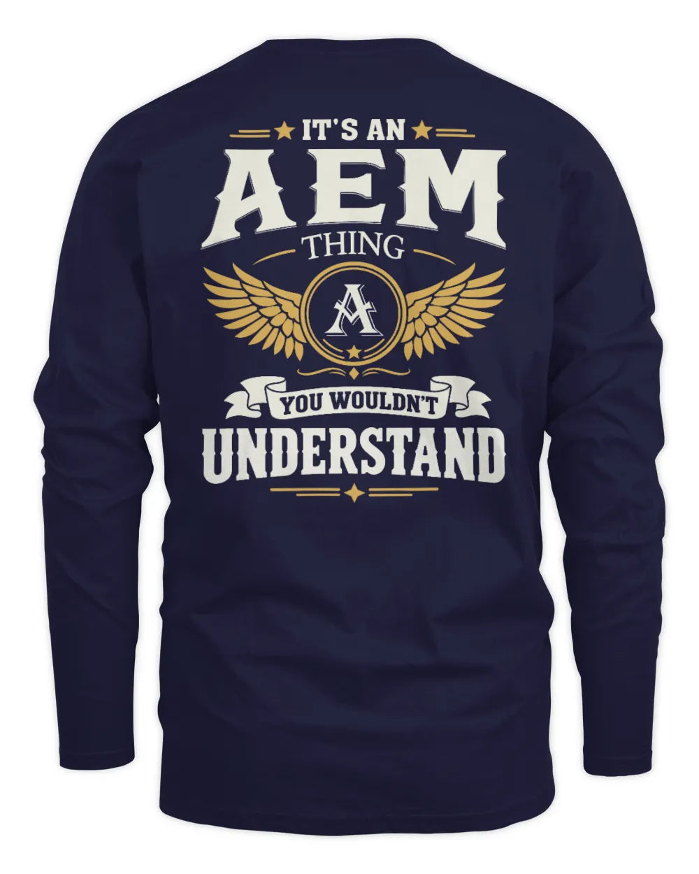 AEM KT06-M008 It’s a [NAME] Thing – You Wouldn’t Understand | Personalized Vintage T-Shirt - Men's Long Sleeved T-Shirt - Navy