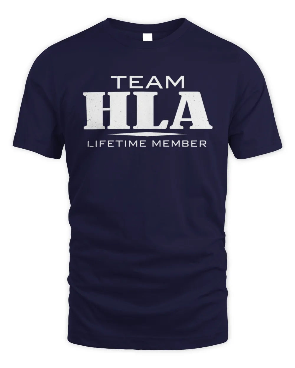 HLA BL62-K4-128 - Personalized “Team NAME Lifetime Member” - Unisex Standard T-Shirt - Navy