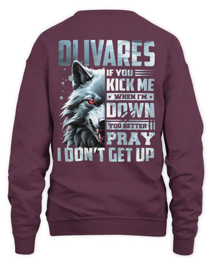 OLIVARES AP62-K4-666 - Personalized Fierce Wolf Quote Apparel “If You Kick Me When I’m Down, You Better Pray I Don’t Get Up” - Unisex Sweatshirt - Maroon