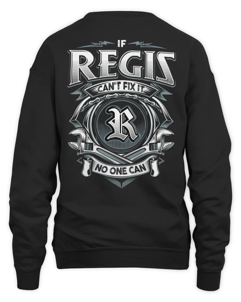 REGIS AP81-K4-626 - Personalized Ahmed Quote Apparel “If Ahmed Can't Fix It, No One Can” - Unisex Sweatshirt - Black