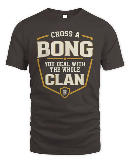BONG NT1-K008 Cross A/An NAME, You Deal With the Whole Clan | Personalized Vintage T-Shirt - Unisex Standard T-Shirt - Dark Chocolate