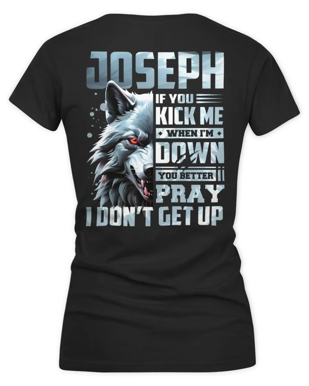 JOSEPH AP62-K4-666 - Personalized Fierce Wolf Quote Apparel “If You Kick Me When I’m Down, You Better Pray I Don’t Get Up” - Women's V-Neck T-Shirt - Black