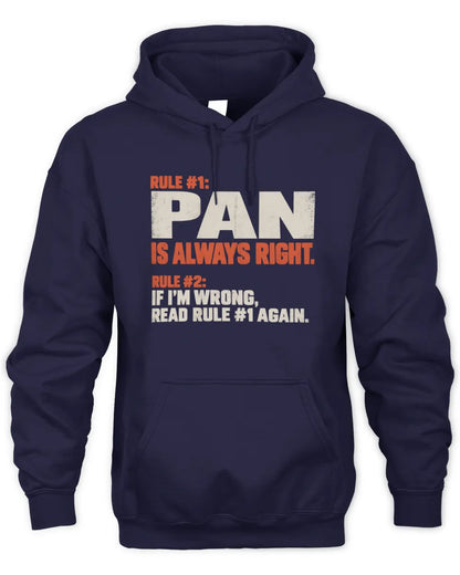 PAN NP1-H006 
Always Right Personalized Name T-Shirt – Funny Custom Name Shirt - Unisex Hoodie - Navy