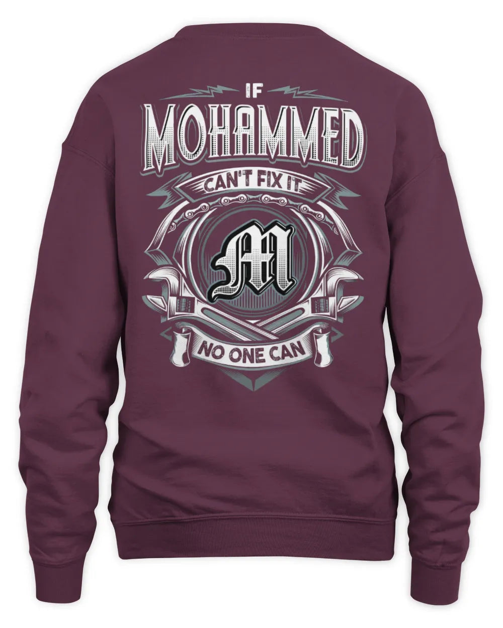 MOHAMMED AP81-K4-626 - Personalized Ahmed Quote Apparel “If Ahmed Can't Fix It, No One Can” - Unisex Sweatshirt - Maroon