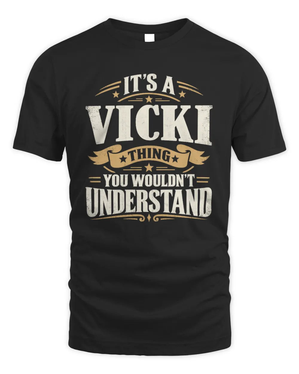 VICKI P08 TH51 - Personalized “It’s a/an [NAME] Thing – You Wouldn’t Understand” Shirt - Unisex Standard T-Shirt - Black