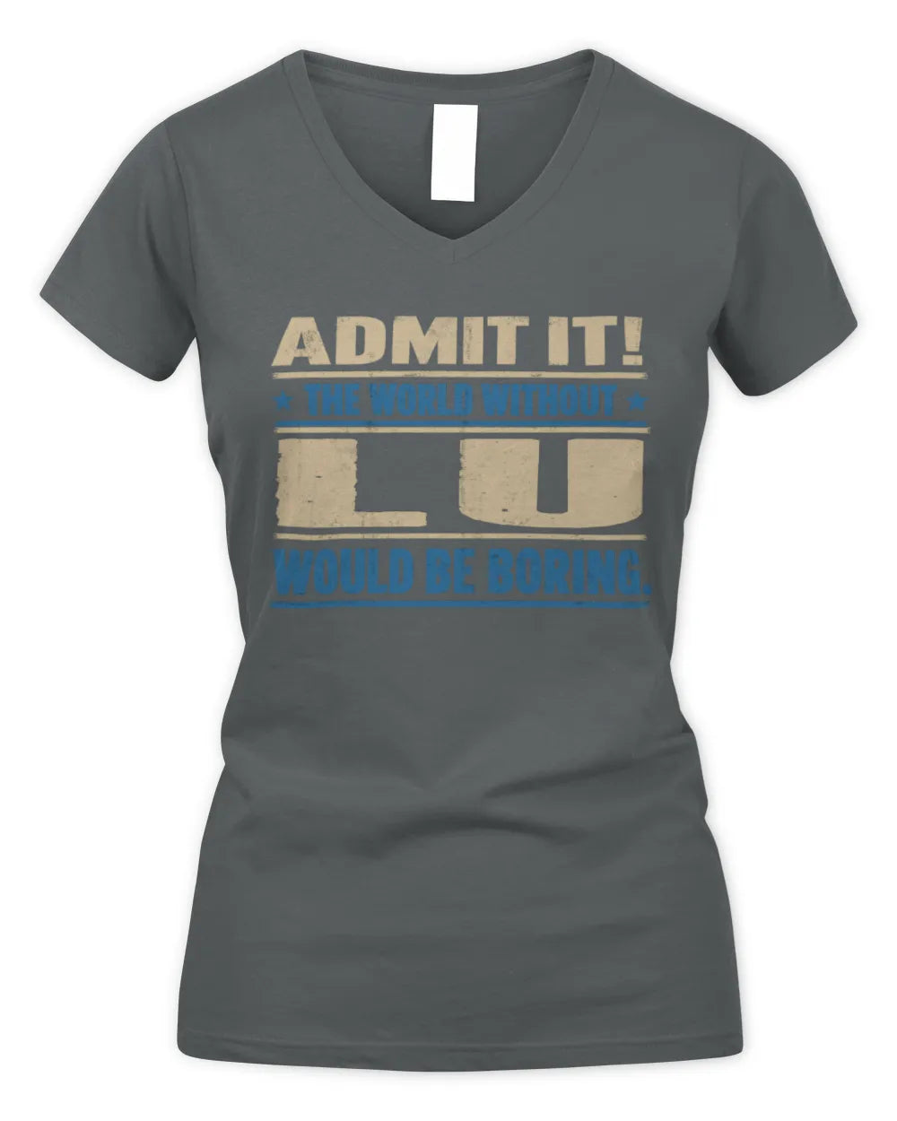 LU TP68-K2-968 – Personalized Funny Quote Apparel “The World Without NAME Would Be Boring” - Women's V-Neck T-Shirt - Charcoal