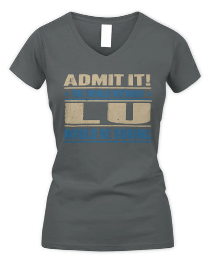 LU TP68-K2-968 – Personalized Funny Quote Apparel “The World Without NAME Would Be Boring” - Women's V-Neck T-Shirt - Charcoal