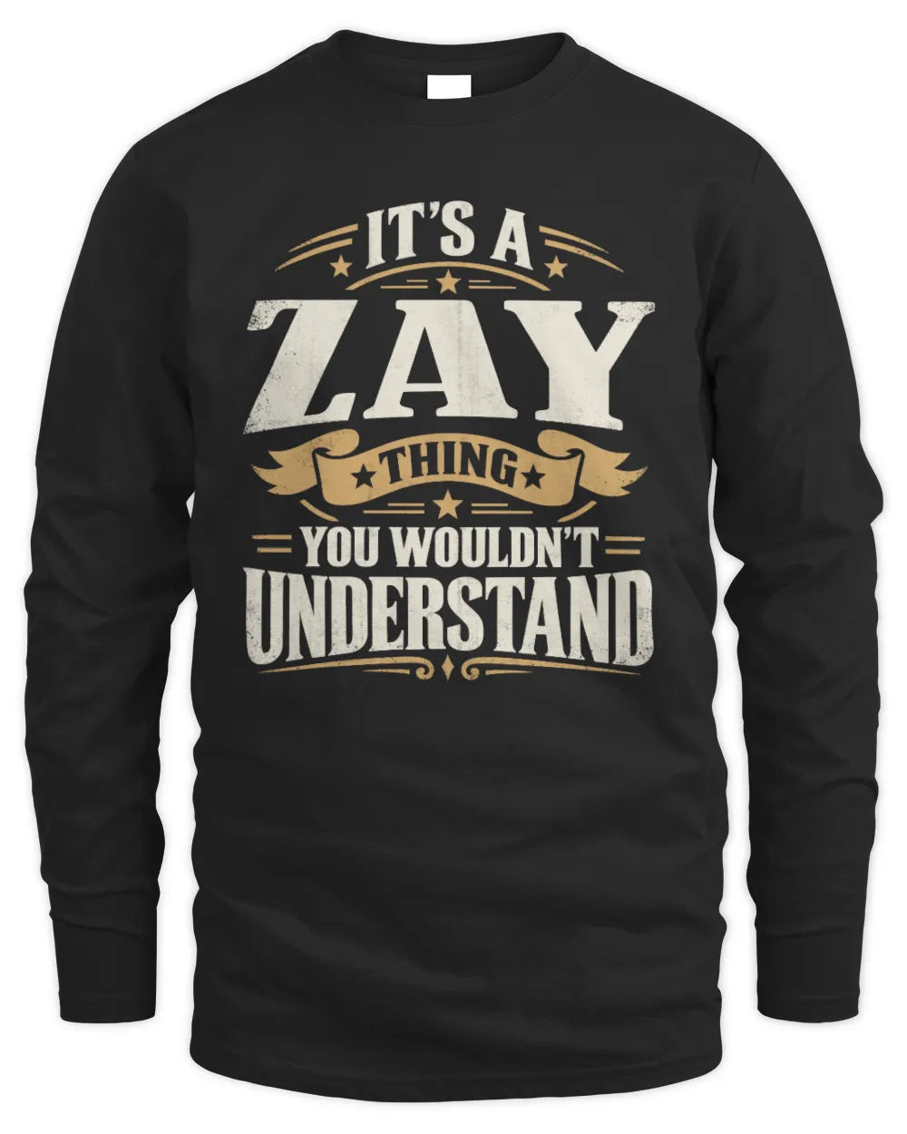 ZAY P08 TH51 - Personalized “It’s a/an [NAME] Thing – You Wouldn’t Understand” Shirt - Men's Long Sleeved T-Shirt - Black