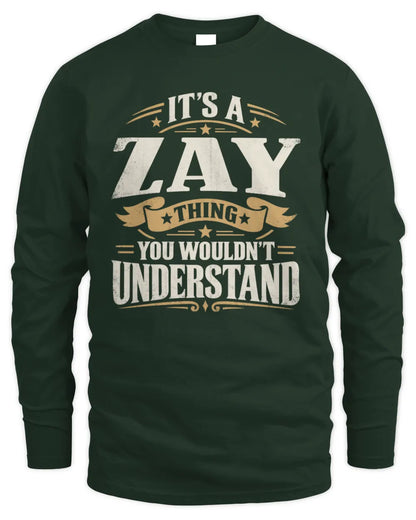 ZAY P08 TH51 - Personalized “It’s a/an [NAME] Thing – You Wouldn’t Understand” Shirt - Men's Long Sleeved T-Shirt - Forest Green